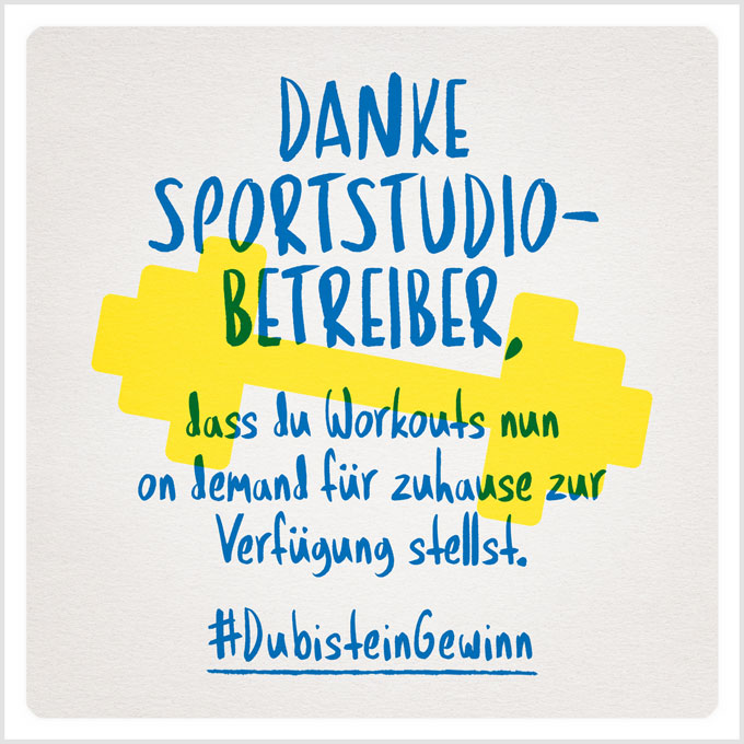 Grafik: Danke Sportstudio-Betreiber, dass du Workouts nun on demand für zuhause zur Verfügung stellst. #DubisteinGewinn