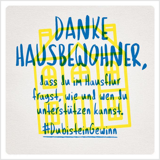 Grafik: Danke Hausbewohner, dass du im Hausflur fragst, wie und wen du unterstützen kannst. #DubisteinGewinn