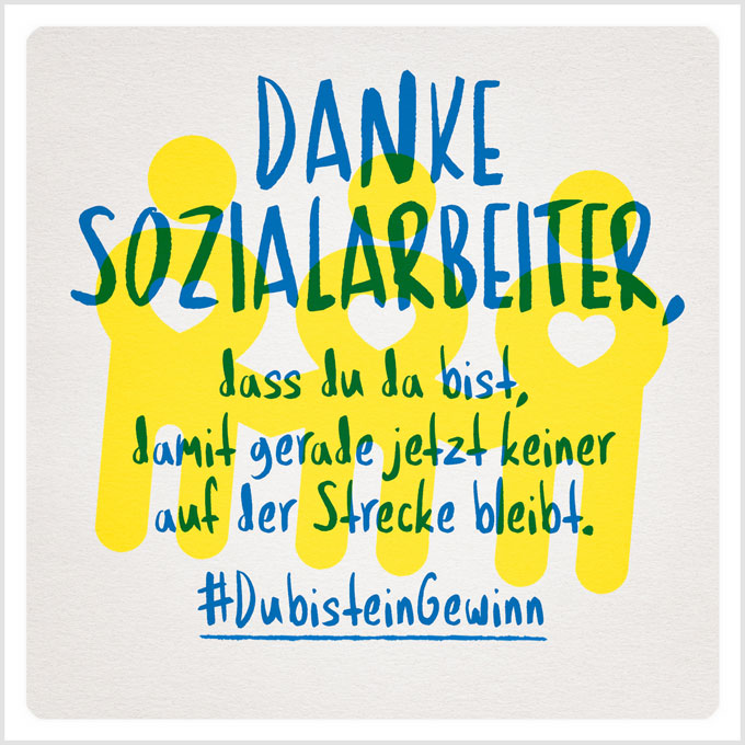 Grafik: Danke Sozialarbeiter, dass du da bist, damit gerade jetzt keiner auf der Strecke bleibt. #DubisteinGewinn
