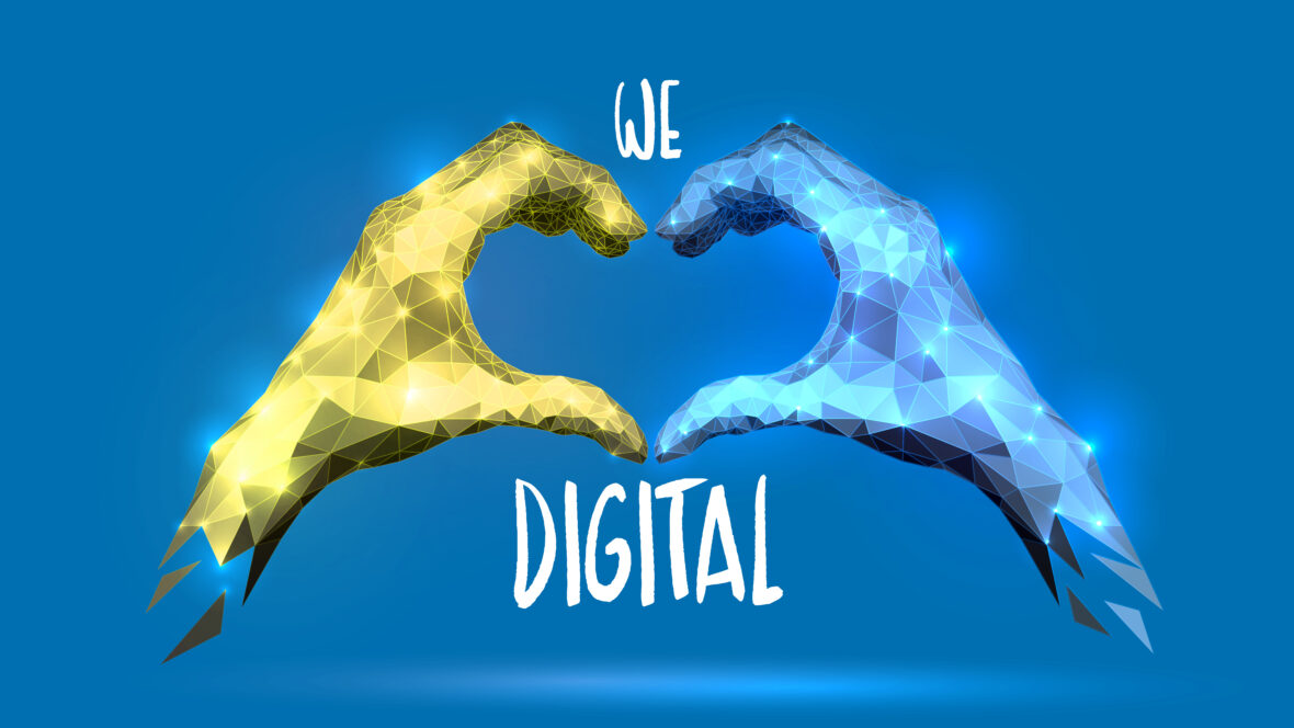 We love digital!